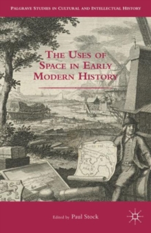 Image for The Uses of Space in Early Modern History