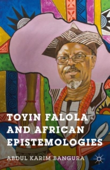 Image for Toyin Falola and African Epistemologies