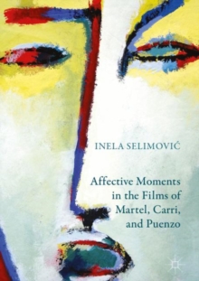 Image for Affective moments in the films of Martel, Carri, and Puenzo