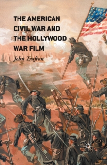 Image for The American Civil War and the Hollywood war film