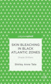 Image for Skin Bleaching in Black Atlantic Zones