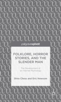 Folklore, Horror Stories, and the Slender Man
