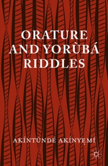 Image for Orature and Yoruba riddles