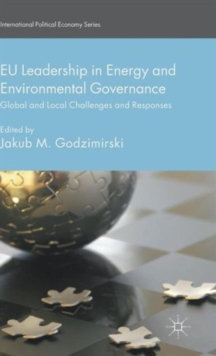 Image for EU leadership in energy and environmental governance  : global and local challenges and responses