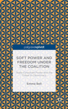 Soft Power and Freedom under the Coalition