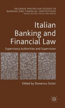 Image for Italian Banking and Financial Law: Supervisory Authorities and Supervision