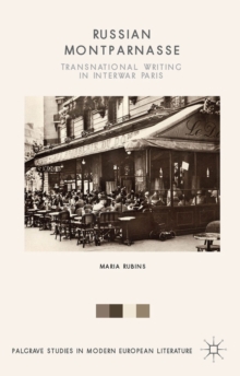 Image for Russian Montparnasse: Transnational Writing in Interwar Paris