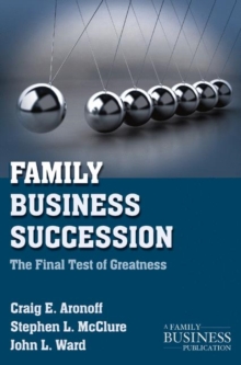 Image for Family business succession: the final test of greatness
