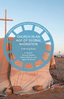 Image for Church in an age of global migration: a moving body