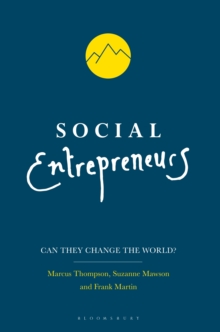 Image for Social entrepreneurs  : can they change the world?
