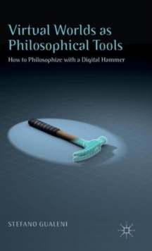 Image for Virtual Worlds as Philosophical Tools