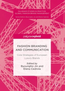 Image for Fashion branding and communication: core strategies of European luxury brands