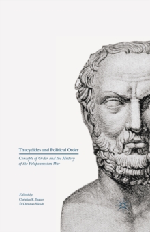 Image for Thucydides and political order: concepts of order and the history of the Peloponnesian War