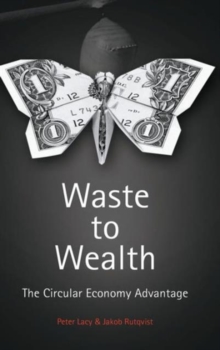 Image for Waste to wealth  : the circular economy advantage