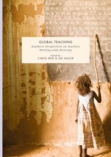 Image for Global teaching  : southern perspectives on teachers working with diversity