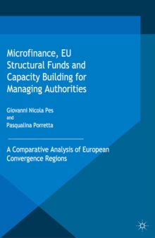 Image for Microfinance, EU structural funds and capacity building for managing authorities: a comparative analysis of European convergence regions
