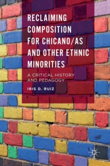 Image for Reclaiming Composition for Chicano/as and Other Ethnic Minorities