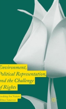 Environment, Political Representation and the Challenge of Rights