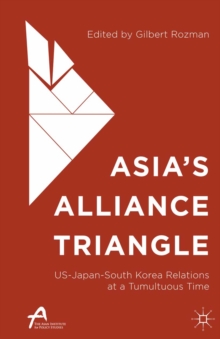 Image for Asia's alliance triangle: US-Japan-South Korea relations at a tumultuous time