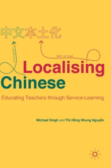 Image for Localising Chinese  : educating teachers through service-learning