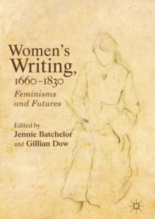 Image for Women's writing, 1660-1830: feminisms and futures