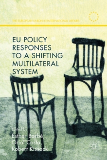 Image for EU policy responses to a shifting multilateral system