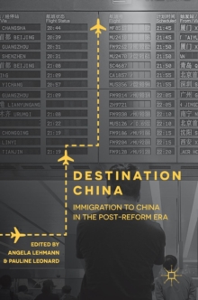 Image for Destination China : Immigration to China in the Post-Reform Era