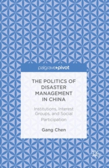 Image for The Politics of Disaster Management in China