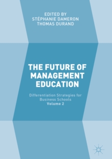 Image for The future of management education.: (Differentiation strategies for business schools)