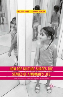Image for How pop culture shapes the stages of a woman's life: from toddlers-in-tiaras to cougars-on-the-prowl