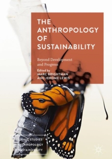 Image for The anthropology of sustainability: beyond development and progress