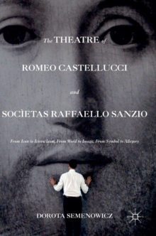 Image for The theatre of Romeo Castellucci and Socáietas Raffaello Sanzio  : from icon to iconoclasm, from word to image, from symbol to allegory