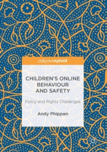 Image for Children's online behaviour and safety  : policy and rights challenges
