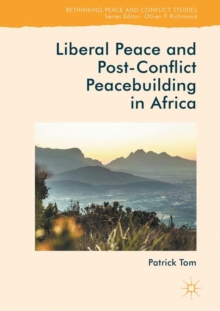 Image for Liberal peace and post-conflict peacebuilding in Africa