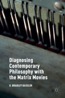 Image for Diagnosing Contemporary Philosophy with the Matrix Movies