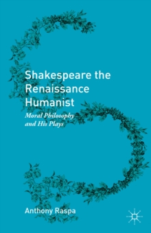 Shakespeare the Renaissance Humanist