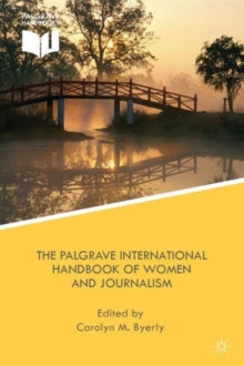 Palgrave International Handbook of Women and Journalism