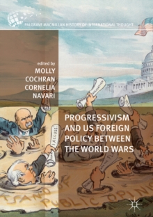 Image for Progressivism and US foreign policy between the world wars
