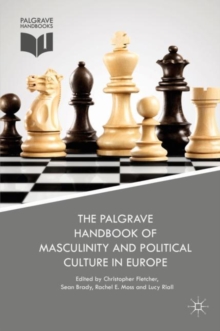 Image for The Palgrave handbook of masculinity and political culture in Europe