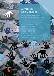 Image for Diversity and contact: immigration and social interaction in German cities