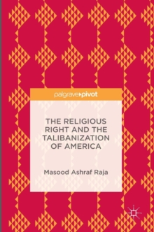 Religious Right and the Talibanization of America