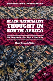 Image for Black nationalist thought in South Africa  : the persistence of an idea of liberation