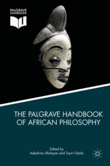 Image for The Palgrave handbook of African philosophy