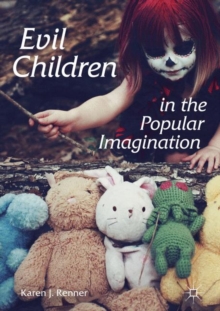 Image for Evil children in the popular imagination