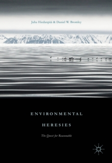 Image for Environmental heresies: the quest for reasonable