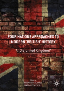 Image for Four nations approaches to modern 'British' history: a (dis)united kingdom?