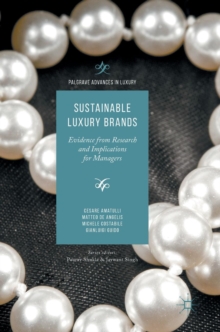 Image for Sustainable luxury brands  : evidence from research and implications for managers