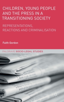 Children, Young People and the Press in a Transitioning Society