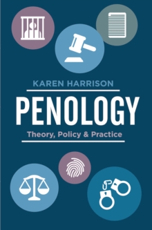 Image for Penology  : theory, policy and practice