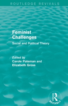 Feminist Challenges: Social and Political Theory